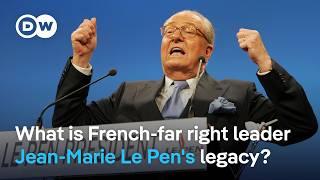 Jean-Marie Le Pen dead: What legacy does father of the French far-right leave behind? DW News