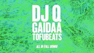 DJ Q, Gaidaa, tofubeats - All In (Official Lyric Video)