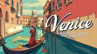 Riar Saab x Mitika Kanwar - Venice | Official Audio