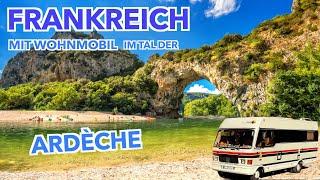 Frankreich mit Wohnmobil im Tal der Ardeche Reisebericht