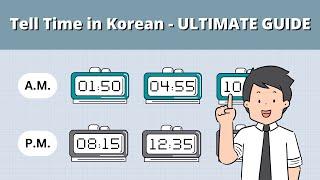 Easily Tell Time in Korean - the Ultimate Guide