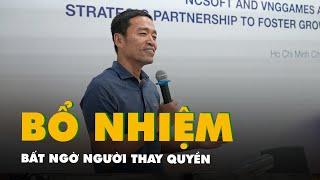VNG bất ngờ bổ nhiệm người thay quyền ông Lê Hồng Minh