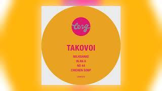 Takovoi - Milkshake [Audio]