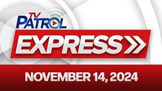 TV Patrol Express November 14, 2024