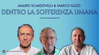 Marco Guzzi e Mauro Scardovelli: Dal piombo dell’alienazione all’oro della sorgente interiore