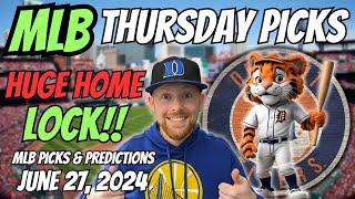 HUGE MLB LOCK!! MLB Picks Today 6/27/2024 | Free MLB Picks Predictions & Sports Betting Advice