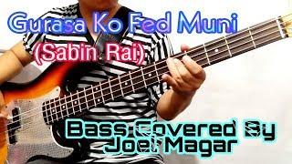 Sabin Rai - Gurasa Ko Fed Muni Bass Covered By Joel Magar | Bassist Joel Kyapchhaki Magar