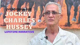 LIFETIME NARRATIVE: Former Champion Jockey, Charles Hussey - PART ONE