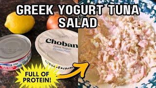 Greek Yogurt Tuna Salad Recipe: Healthy Protein-Packed Lunch  No Mayo, 15 Min Meal Prep Hack! 