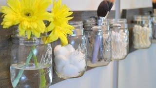 How to DIY a Mason Jar Organizer