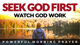 Seek God First And See Blessings Flow In Your Life | Morning Prayer Devotional