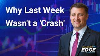 Why Last Week Wasn't a 'Crash'