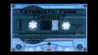 Curious? - Futuristic Funk (Side B)