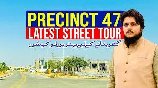 Precinct 47 Latest Street Tour| Best Location For Investment| 250 SQ Yard Plots #bahriatown