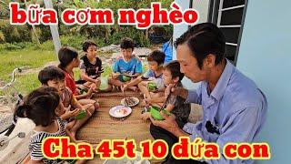 Độc lạ Cha 45t mà tới 10 đứa con giờ ra sao