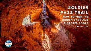 Soldier Pass Trail: How to Find the Hidden Cave and 7 Sacred Pools