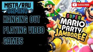 Mista Rau Gaming LIVE! Mario Party Jamboree w/ LiL-Rau