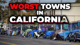 Worst Towns to Live in California