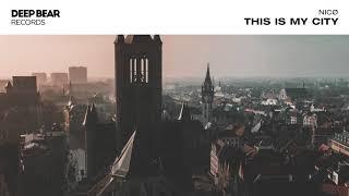 NICØ - This My City (Original Mix)