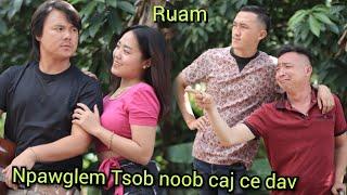 npawglem tsob noob caj ce dav caj ce deb mana xiong  tubzeb vwj npawglem new movie