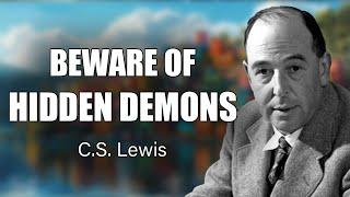 Is There a Demon in Your Life? 7 Critical Signs to Watch For | C.S Lewis 2024