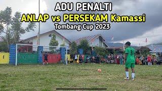 Adu Penalti ANLAP vs PERSEKAM Kamassi (Semi Final Tombang Cup 2023)