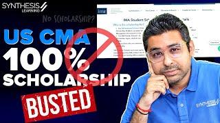 US CMA Scholarship Myth Busted! No 100% Scholarship from IMA? | Synthesis Learning