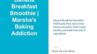 Banana Breakfast Smoothie | Marsha's Baking Addiction