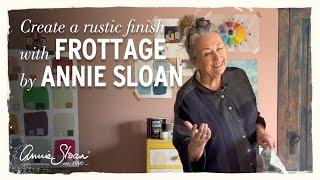 Create a rustic finish with Frottage: Annie Sloan's Chalk Paint® technique