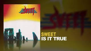 Sweet - Is It True (Remastered)