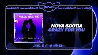 DNZF1745 // NOVA SCOTIA - CRAZY FOR YOU (Official Video DNZ Records)