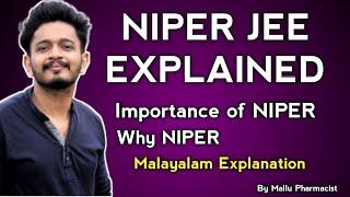 NIPER JEE Malayalam Explanation, Why NIPER, Importance of NIPER Exam, Golden Opportunity for Mpharm