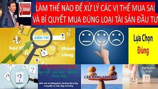 Kỹ năng Xử lý mua sai và cách lựa chọn mua bán đúng loại tài sản #gold #dautu #trading #taichinh