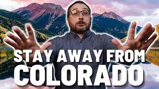 5 Reasons NOT to Live in Colorado | Don't make a mistake!!