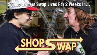 Shop Swap (Taryl Fixes All)