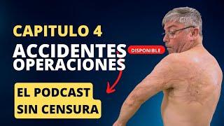 ACCIDENTES Y OPERACIONES - El Podcast sin Censura Cap 4.