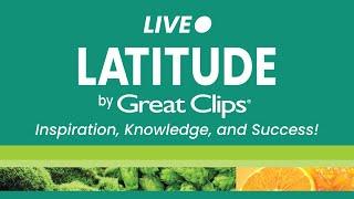 Latitude by Great Clips w/ Sharon Mudgett