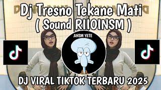 DJ TRESNO TEKANE MATI RIIOINSM || DJ DUNGOKU ORA PEDOT YO MUNG DINGGO SLIRAMU VIRAL TIKTOK TERBARU
