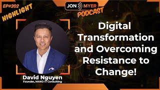 Digital Transformation and Overcoming Resistance to Change!