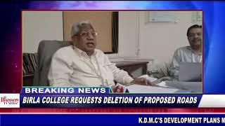 BIRLA COLLEGE DISAGREES WITH KDMC'S DEVELOPMENT PLAN