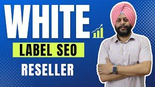 White Label SEO Reseller Services For Your Agency | White Label SEO Service That Deliver Real Result