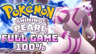 Pokémon Shininng Pearl - Full Game Walkthrough + Post Game Content [100%]