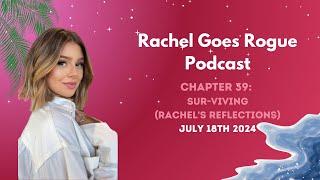 Rachel Goes Rogue | Chapter 39: SURviving | Rachel's Reflections #VanderpumpRules #RachelGoesRogue