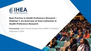 Best Practice in Health Preference Research- Sep 17, 2024