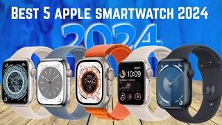 the best 5 Apple watch 2024