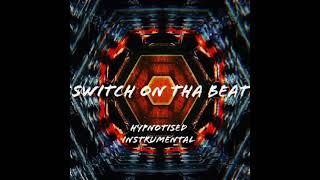 Hypnotised Instrumental (Produced by SwitchOnThaBeat)