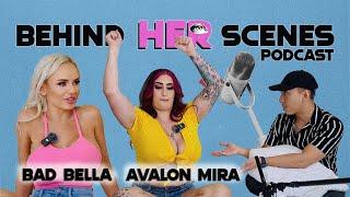 Behind Her Scenes Podcast EP 3: Avalon Mira & Bad Bella | TJ Dee TV