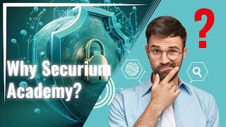 Why Securium Academy?