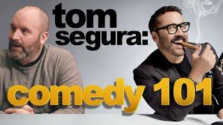 Tom Segura: Comedy 101