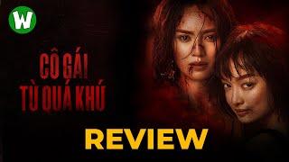 Review Cô Gái Từ Quá Khứ | Bộ Phim Việt Tốt Nhất Dịp Cuối Năm ?